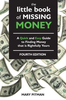 Immagine del venditore per The Little Book of Missing Money: A Quick and Easy Guide to Finding Money that is Rightfully Yours (Paperback or Softback) venduto da BargainBookStores