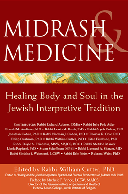 Bild des Verkufers fr Midrash & Medicine: Healing Body and Soul in the Jewish Interpretive Tradition (Hardback or Cased Book) zum Verkauf von BargainBookStores