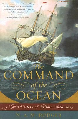 Seller image for The Command of the Ocean: A Naval History of Britain, 1649--1815 (Paperback or Softback) for sale by BargainBookStores