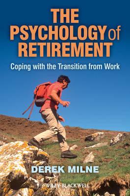 Seller image for The Psychology of Retirement: Coping with the Transition from Work (Paperback or Softback) for sale by BargainBookStores