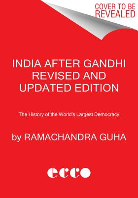 Imagen del vendedor de India After Gandhi Revised and Updated Edition: The History of the World's Largest Democracy (Paperback or Softback) a la venta por BargainBookStores