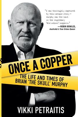 Seller image for Once a Copper: The life and times of Brian `The Skull` Murphy (Paperback or Softback) for sale by BargainBookStores