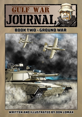 Imagen del vendedor de Gulf War Journal - Book Two: Ground War (Paperback or Softback) a la venta por BargainBookStores