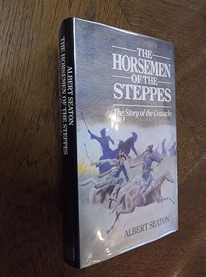 Bild des Verkufers fr The Horsemen of the Steppes: The Story of the Cossacks zum Verkauf von Barker Books & Vintage