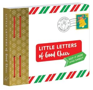 Image du vendeur pour Little Letters of Good Cheer: Keep It Short and Sweet. (Bookbook - Detail Unspecified) mis en vente par BargainBookStores