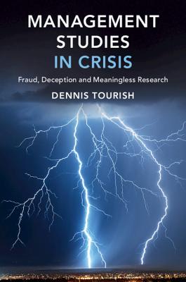 Bild des Verkufers fr Management Studies in Crisis: Fraud, Deception and Meaningless Research (Paperback or Softback) zum Verkauf von BargainBookStores