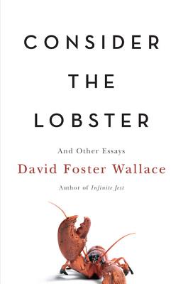 Seller image for Consider the Lobster: And Other Essays (Hardback or Cased Book) for sale by BargainBookStores