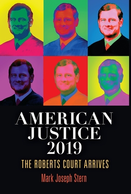Image du vendeur pour American Justice 2019: The Roberts Court Arrives (Hardback or Cased Book) mis en vente par BargainBookStores