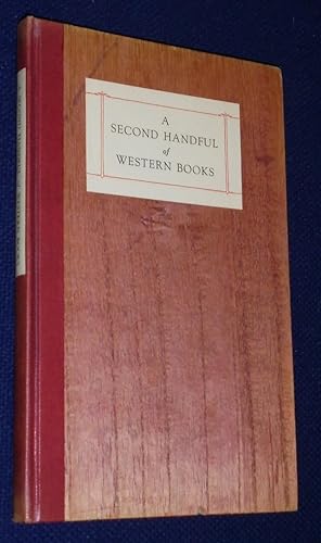 Immagine del venditore per A Second Handful of Western Books venduto da Pensees Bookshop