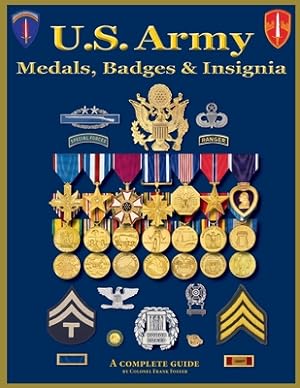 Bild des Verkufers fr United States Army Medal, Badges and Insignia (Paperback or Softback) zum Verkauf von BargainBookStores