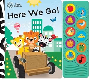 Bild des Verkufers fr Baby Einstein - Here We Go! 10-Button Sound Book - Pi Kids (Board Book) zum Verkauf von BargainBookStores