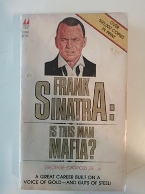 Frank Sinatra - Is This Man Mafia?