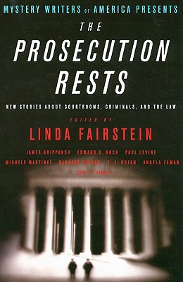 Seller image for Mystery Writers of America Presents the Prosecution Rests: New Stories about Courtrooms, Criminals, and the Law (Paperback or Softback) for sale by BargainBookStores