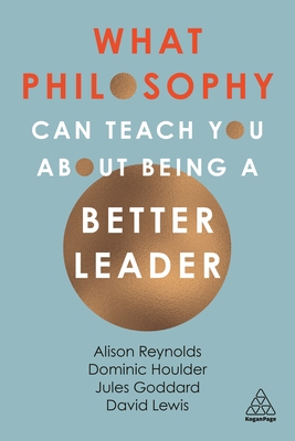 Imagen del vendedor de What Philosophy Can Teach You about Being a Better Leader (Paperback or Softback) a la venta por BargainBookStores