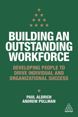 Seller image for Building an Outstanding Workforce: Developing People to Drive Individual and Organizational Success (Paperback or Softback) for sale by BargainBookStores