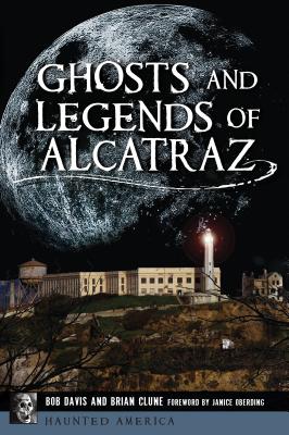Seller image for Ghosts and Legends of Alcatraz (Paperback or Softback) for sale by BargainBookStores