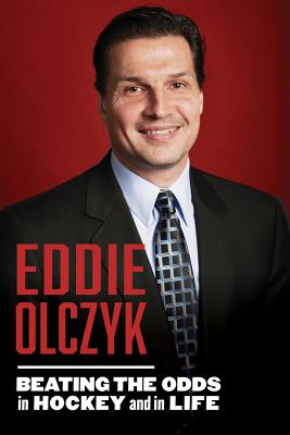Seller image for Eddie Olczyk: Beating the Odds in Hockey and in Life (Hardback or Cased Book) for sale by BargainBookStores