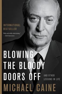 Seller image for Blowing the Bloody Doors Off: And Other Lessons in Life (Paperback or Softback) for sale by BargainBookStores