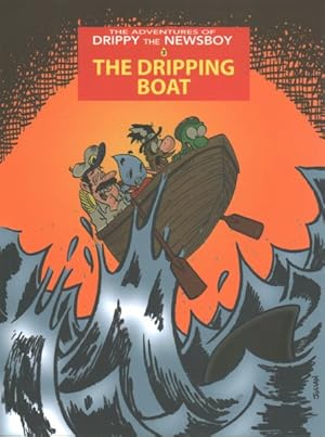 Seller image for Adventures of Drippy the Newsboy 3 : The Dripping Boat for sale by GreatBookPrices