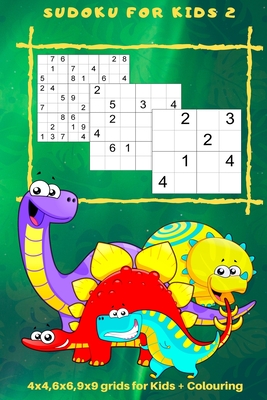 Seller image for Sudoku for Kids 2: 4 x 4, 6 x 6, 9 x 9 Grids for Kids + Colouring (Paperback or Softback) for sale by BargainBookStores