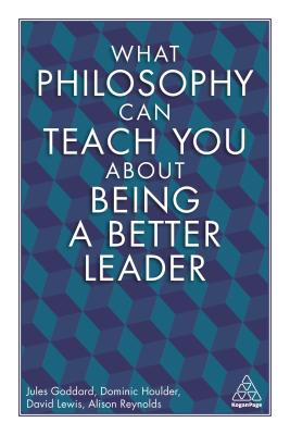 Imagen del vendedor de What Philosophy Can Teach You about Being a Better Leader (Hardback or Cased Book) a la venta por BargainBookStores