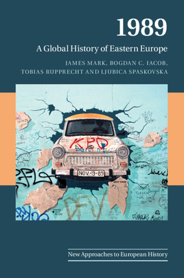 Seller image for 1989: A Global History of Eastern Europe (Paperback or Softback) for sale by BargainBookStores