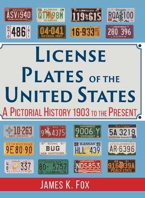 Seller image for License Plates of the United States: A Pictorial History, 1903 to the Present (Hardback or Cased Book) for sale by BargainBookStores