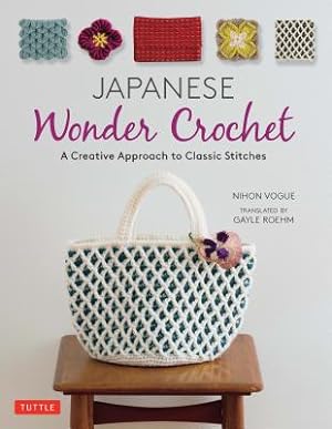 Seller image for Japanese Wonder Crochet: A Creative Approach to Classic Stitches (Paperback or Softback) for sale by BargainBookStores