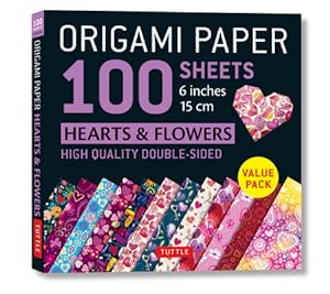 Seller image for Origami Paper 100 Sheets Hearts & Flowers 6" (15 CM): Tuttle Origami Paper: High-Quality Double-Sided Origami Sheets Printed with 12 Different Pattern for sale by BargainBookStores