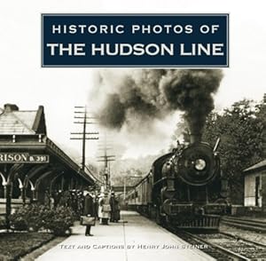 Seller image for Historic Photos of the Hudson Line (Hardback or Cased Book) for sale by BargainBookStores