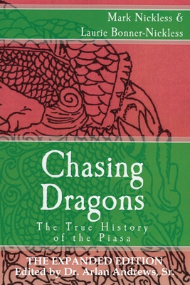 Seller image for Chasing Dragons: The True History of the Piasa: The Expanded Edition (Paperback or Softback) for sale by BargainBookStores
