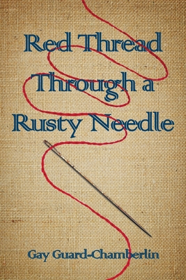 Seller image for Red Thread Through a Rusty Needle: Poems (Paperback or Softback) for sale by BargainBookStores