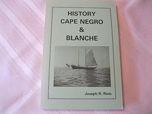 History of Cape Negro & Blanche