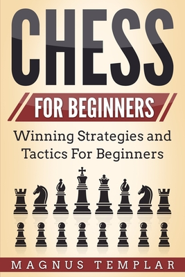 Seller image for Chess for Beginners: Winning Strategies and Tactics for Beginners (Paperback or Softback) for sale by BargainBookStores