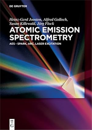 Seller image for Atomic Emission Spectrometry : Aes - Spark, Arc, Laser Excitation for sale by GreatBookPrices