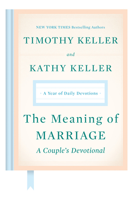 Immagine del venditore per The Meaning of Marriage: A Couple's Devotional: A Year of Daily Devotions (Hardback or Cased Book) venduto da BargainBookStores