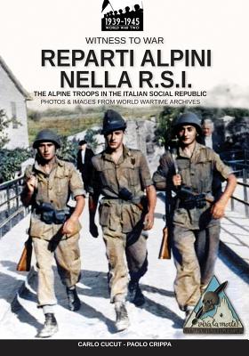 Seller image for Reparti Alpini Nella R.S.I.: The Alpine Troops in the Italian Social Republic (Paperback or Softback) for sale by BargainBookStores