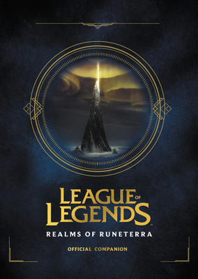 Image du vendeur pour League of Legends: Realms of Runeterra (Official Companion) (Hardback or Cased Book) mis en vente par BargainBookStores