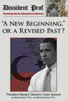 Bild des Verkufers fr A New Beginning, or a Revised Past?: Barack Obama's Cairo Speech (Paperback or Softback) zum Verkauf von BargainBookStores
