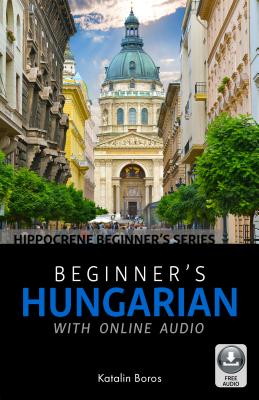 Seller image for Beginner's Hungarian with Online Audio (Paperback or Softback) for sale by BargainBookStores