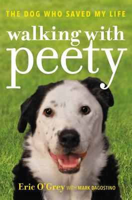 Bild des Verkufers fr Walking with Peety: The Dog Who Saved My Life (Paperback or Softback) zum Verkauf von BargainBookStores