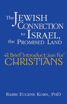 Seller image for The Jewish Connection to Israel, the Promised Land: A Brief Introduction for Christians (Hardback or Cased Book) for sale by BargainBookStores