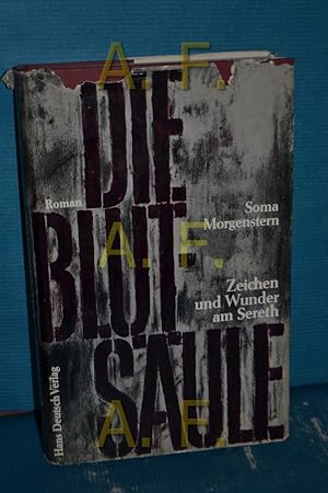Imagen del vendedor de Die Blutsule : Zeichen und Wunder am Sereth a la venta por Antiquarische Fundgrube e.U.