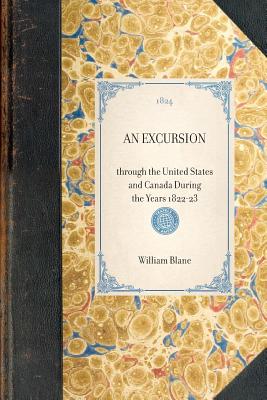 Imagen del vendedor de Excursion: Through the United States and Canada During the Years 1822-23 (Paperback or Softback) a la venta por BargainBookStores