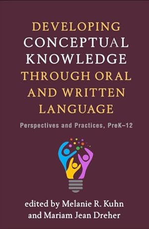 Immagine del venditore per Developing Conceptual Knowledge Through Oral and Written Language : Perspectives and Practices, Prek-12 venduto da GreatBookPrices