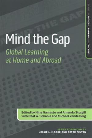 Bild des Verkufers fr Mind the Gap : Global Learning at Home and Abroad zum Verkauf von GreatBookPrices