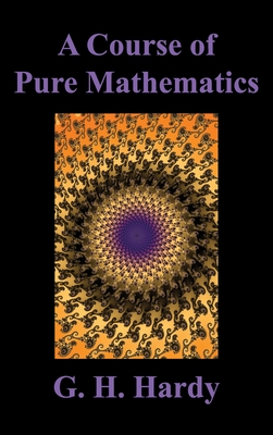 Image du vendeur pour A Course of Pure Mathematics (Hardback or Cased Book) mis en vente par BargainBookStores