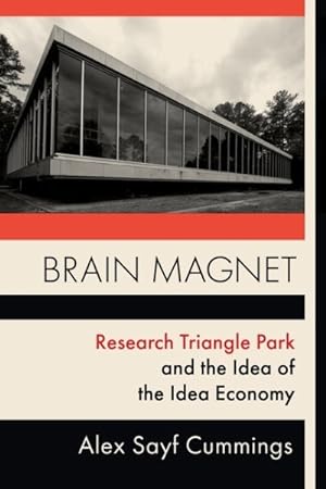 Seller image for Brain Magnet : Research Triangle Park and the Idea of the Idea Economy for sale by GreatBookPrices