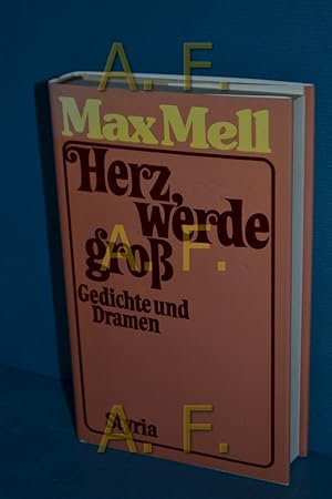 Bild des Verkufers fr Herz werde gross : Gedichte u. Dramen. [Ausw.: Christoph Binder] zum Verkauf von Antiquarische Fundgrube e.U.