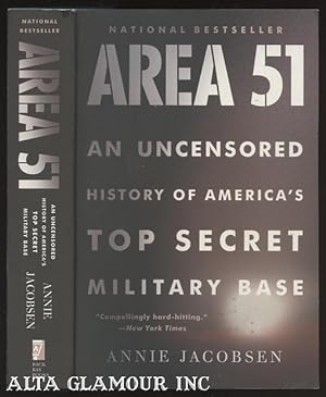 AREA 51: An Uncensored History of America's Top Secret Military Base
